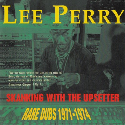 Lee "Scratch" Perry - Skanking With The Upsetter